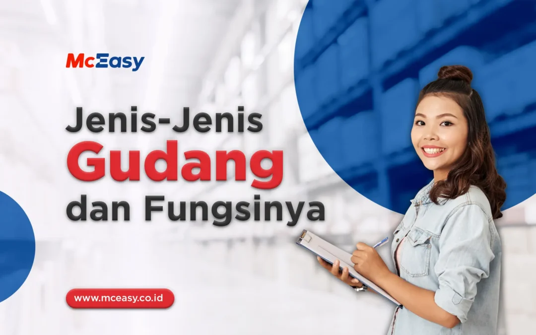 Kenali 8 Jenis Gudang dan Fungsinya