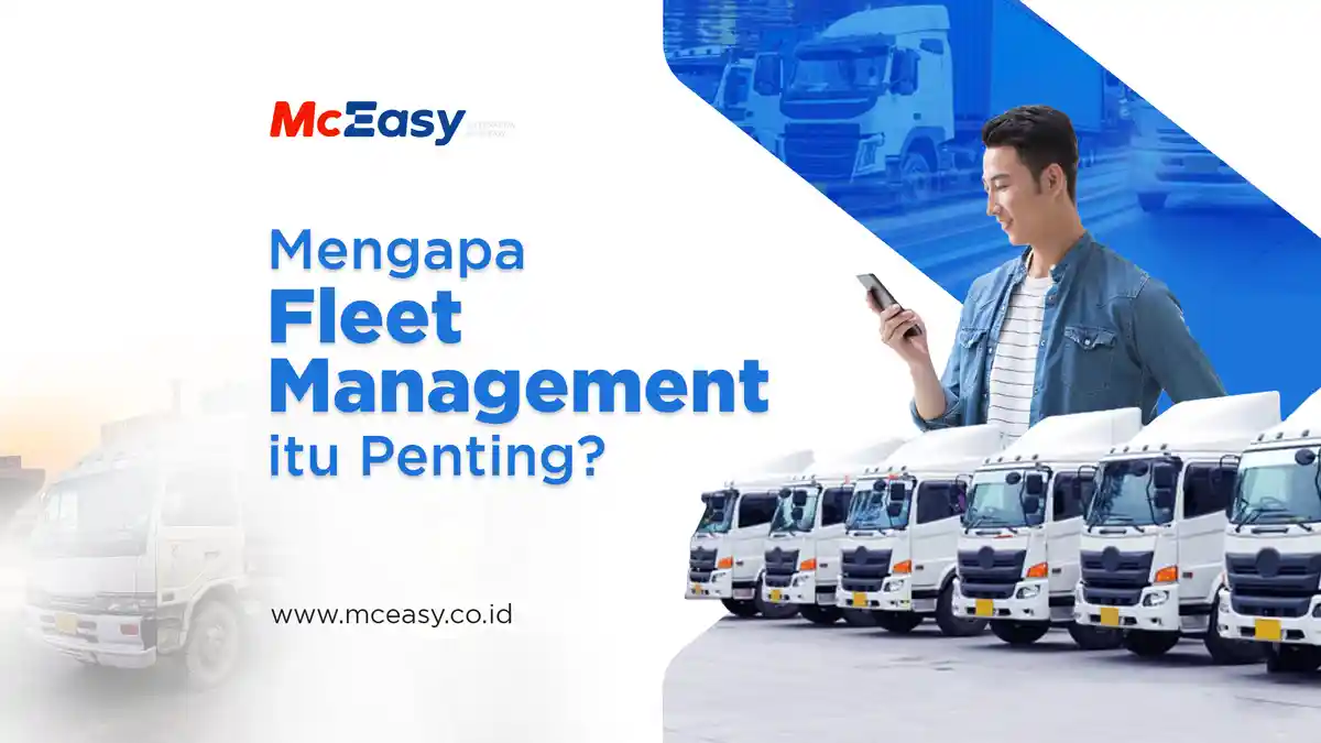 Mengapa Fleet Management itu Penting?