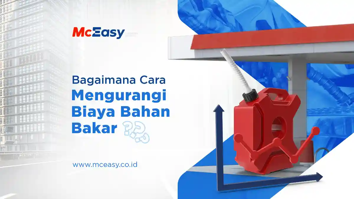 Bagaimana Cara Mengurangi Biaya Bahan Bakar?