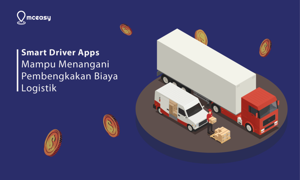 Solusi Terbaik Menangani Pembengkakan Biaya Logistik - McEasy