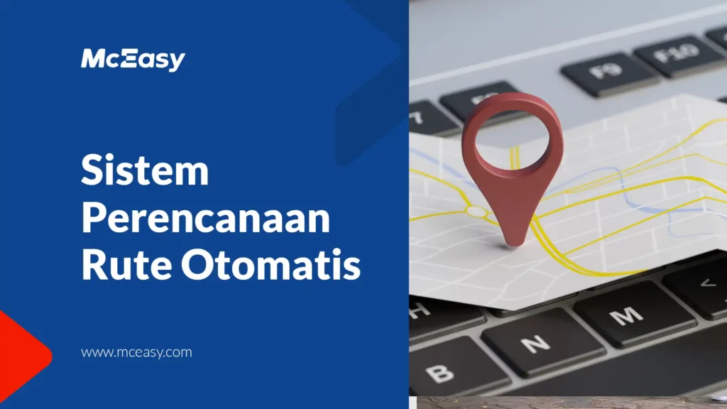 Sistem Perencanaan Rute Otomatis - McEasy