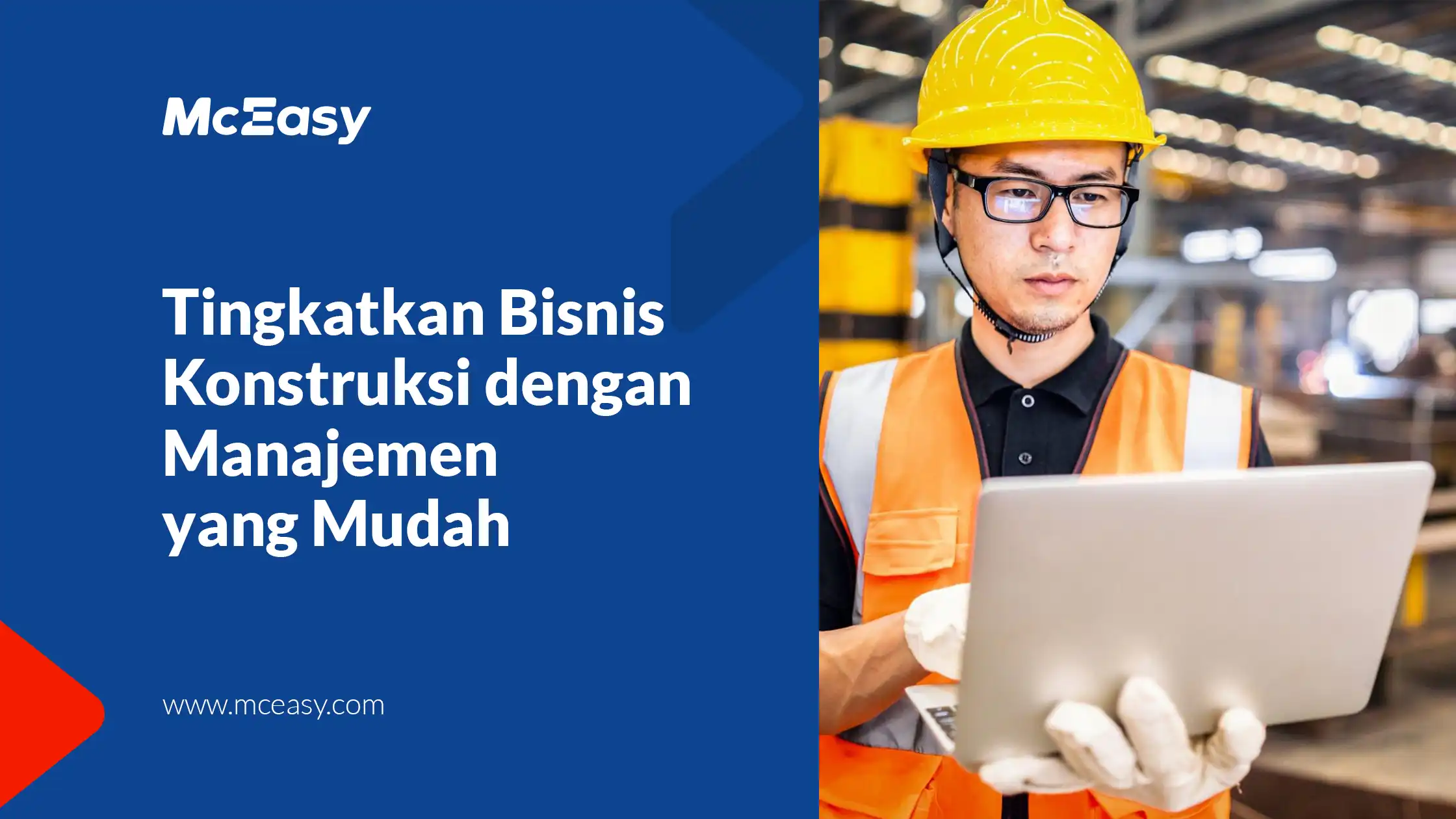 Tingkatkan Efisiensi Bisnis Konstruksi dengan Manajemen yang Mudah