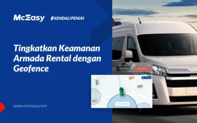 Geofence: Solusi Tingkatkan Keamanan Armada Rental