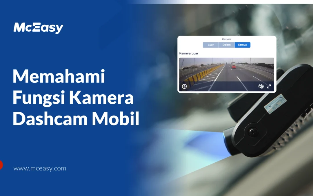 Pengertian dan Fungsi Kamera Dashcam Mobil