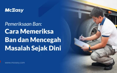 Cara Memeriksa Ban dan Mencegah Masalah Sejak Dini