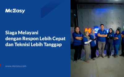 McEasy Siaga Melayani dengan Respon Lebih Cepat dan Teknisi Lebih Tanggap 