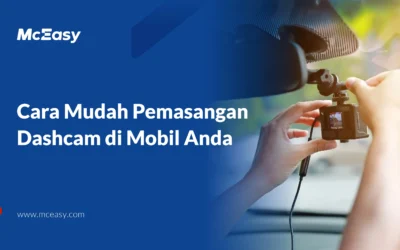 Cara Mudah Memasang Dashcam di Mobil Anda