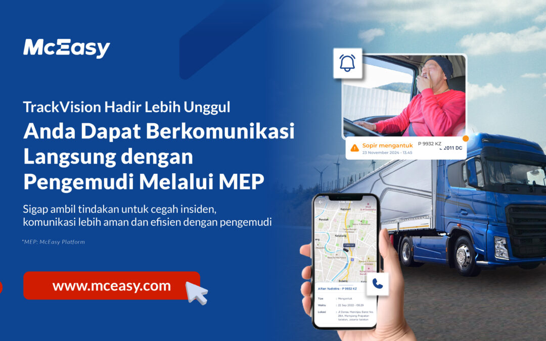 TrackVision Hadir Lebih Unggul: Anda dapat Komunikasi dengan Pengemudi Melalui MEP untuk Keamanan Perjalanan 