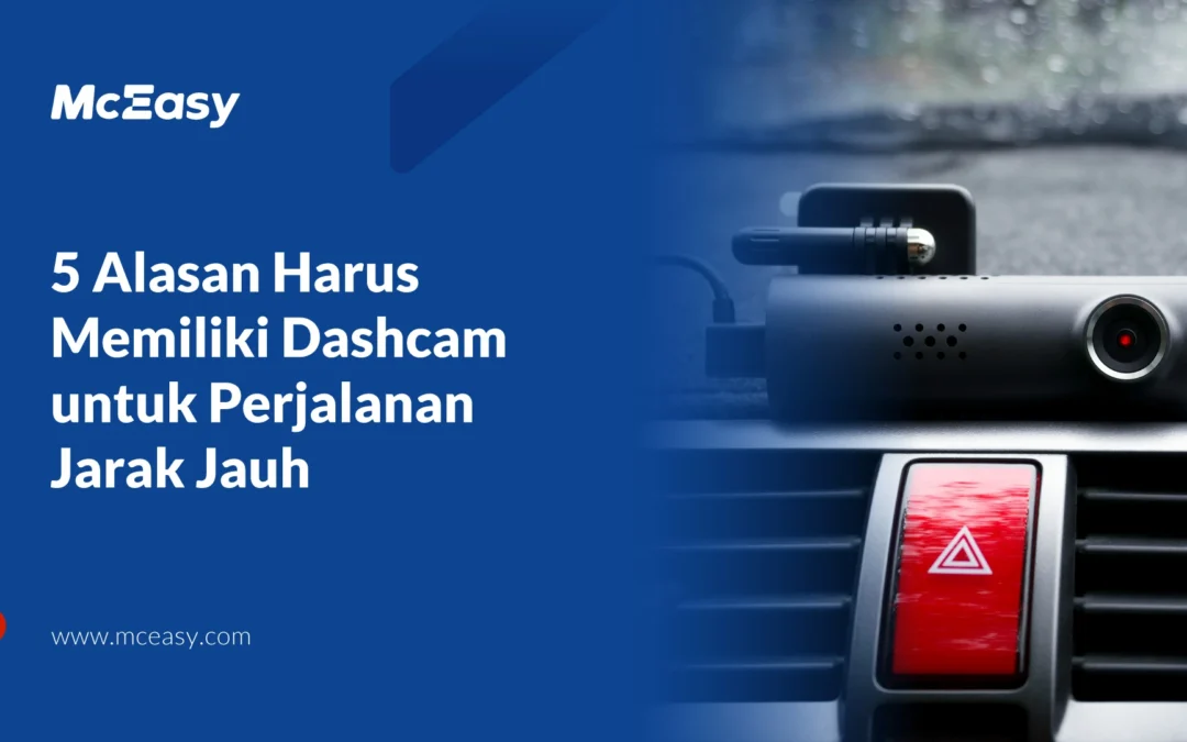 5 Alasan Harus Memiliki Dashcam untuk Perjalanan Jauh