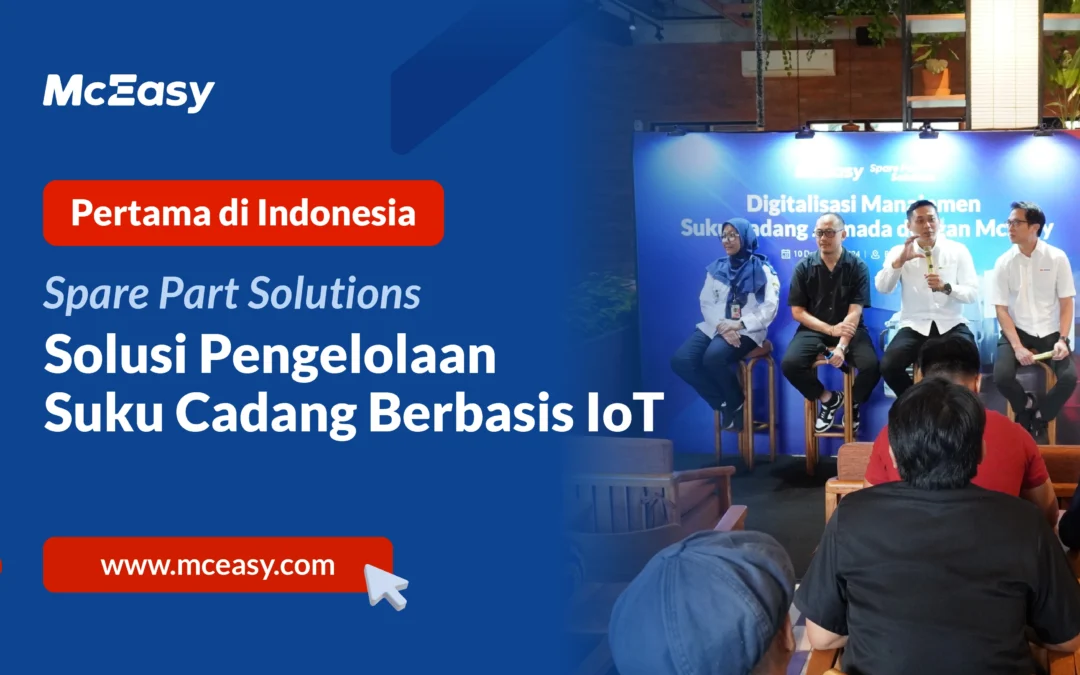 Pertama di Indonesia: McEasy Rilis Pengelolaan Suku Cadang Berbasis IoT