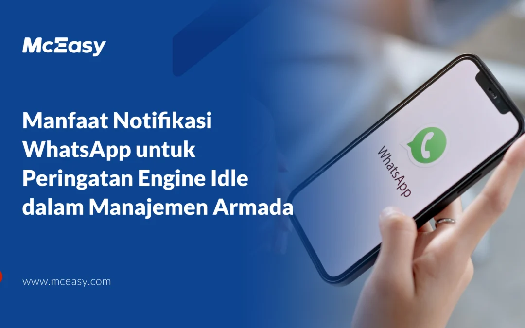 Manfaat Notifikasi WhatsApp untuk Peringatan Engine Idle Kendaraan 