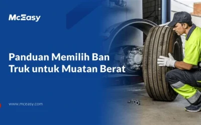 Panduan Memilih Ban Truk untuk Muatan Berat  