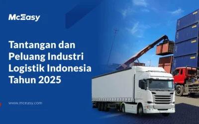 Tantangan dan Peluang Industri Logistik di Tahun 2025 