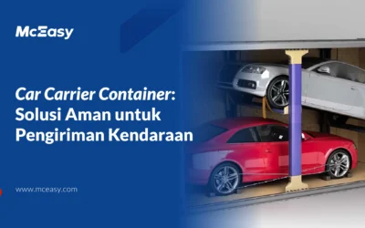 Kontainer Car Carrier: Solusi Aman untuk Pengiriman Kendaraan 