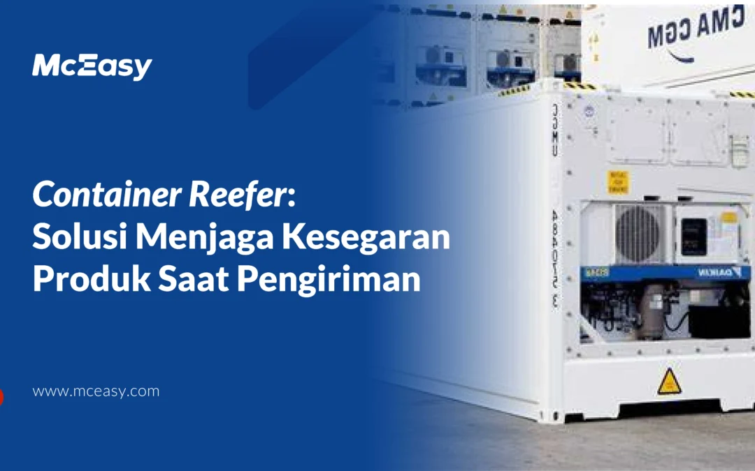 Kontainer Reefer: Solusi untuk Menjaga Suhu Pengiriman Frozen 