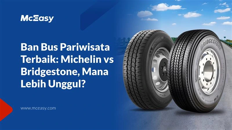 Ban Bus Pariwisata Terbaik: Michelin vs. Bridgestone, Mana Lebih Unggul? 