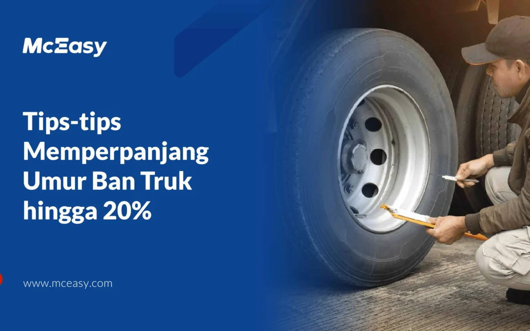 Tips-Tips Memperpanjang Umur Ban Truk Hingga 20% 